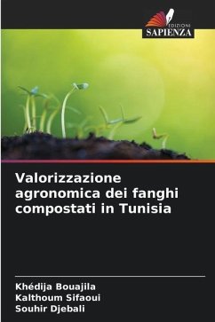 Valorizzazione agronomica dei fanghi compostati in Tunisia - Bouajila, Khédija;Sifaoui, Kalthoum;Djebali, Souhir