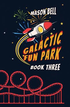 Galactic Fun Park - Bell, Mason