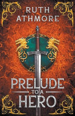 Prelude to a Hero - Athmore, Ruth