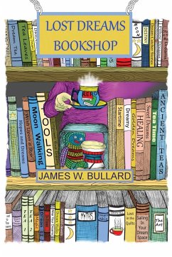 Lost Dreams Bookstore - Bullard, James W.