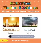 My First Tamil Weather & Outdoors Picture Book with English Translations (Teach & Learn Basic Tamil words for Children, #8) (eBook, ePUB) My First Tamil Weather & Outdoors Picture Book with English Translations (Teach & Learn Basic Tamil words for Children, #8) (eBook, ePUB)