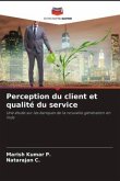 Perception du client et qualité du service