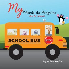 My Friends the Penguins - Aubitz, Katlyn