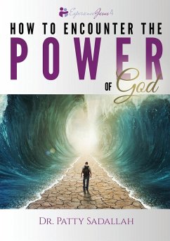 Encountering the POWER of God - Sadallah, Patty