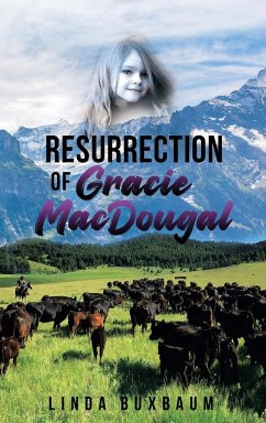 Resurrection of Gracie MacDougal - Buxbaum, Linda