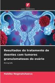 Resultados do tratamento de doentes com tumores granulomatosos do ovário