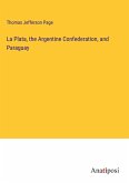 La Plata, the Argentine Confederation, and Paraguay