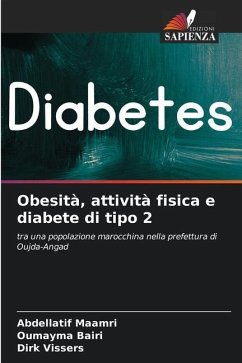 Obesità, attività fisica e diabete di tipo 2 - Maamri, Abdellatif;Bairi, Oumayma;Vissers, Dirk