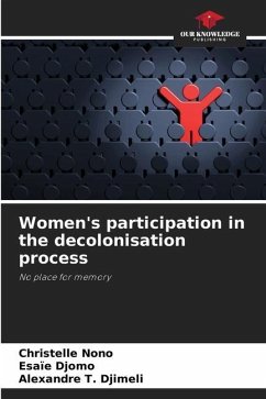 Women's participation in the decolonisation process - Nono, Christelle;Djomo, Esaïe;T. Djimeli, Alexandre