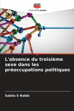 L'absence du troisième sexe dans les préoccupations politiques - E Rabbi, Sabila