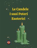 Le Candele. I suoi Poteri Esoterici