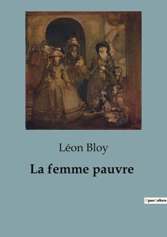 La femme pauvre - Bloy, Léon