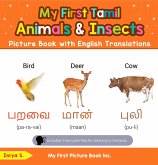 My First Tamil Animals & Insects Picture Book with English Translations (Teach & Learn Basic Tamil words for Children, #2) (eBook, ePUB) My First Tamil Animals & Insects Picture Book with English Translations (Teach & Learn Basic Tamil words for Children, #2) (eBook, ePUB)