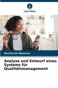 Analyse und Entwurf eines Systems für Qualitätsmanagement - Ait Mansour, Rachid