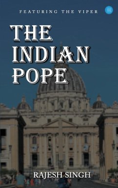 The Indian Pope - Singh, Rajesh