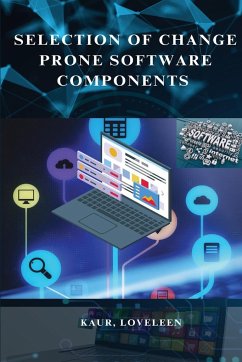 Selection of Change prone Software Components - Kaur, Loveleen