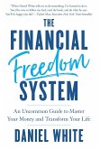 The Financial Freedom System