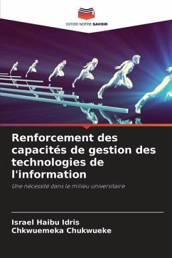 Renforcement des capacités de gestion des technologies de l'information - Idris, Israel Haibu;Chukwueke, Chkwuemeka