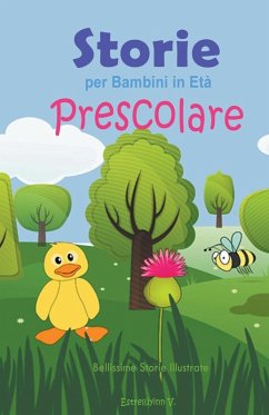 Storie per Bambini in Età Prescolare - Estrellíyinn, V.