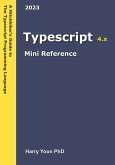 Typescript Mini Reference (A Hitchhiker's Guide to the Modern Programming Languages, #4) (eBook, ePUB)