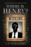 Where is Henry? (eBook, ePUB)