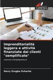 Imprenditorialità leggera e attività finanziate dai clienti &quote;semplificate&quote;