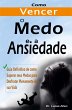 Como Vencer o Medo e a Ansiedade para... - Bild 1