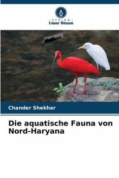 Die aquatische Fauna von Nord-Haryana - Shekhar, Chander