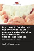 Instrument d'évaluation des compétences en matière d'autosoins chez les adolescents chez les adolescents