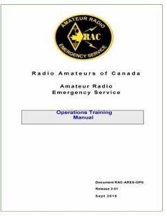 Radio Amateurs of Canada Amateur Radio Emergency Service Operations Training Manual - Members, Radio Amateurs of Canada
