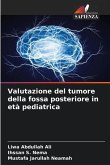 Valutazione del tumore della fossa posteriore in età pediatrica