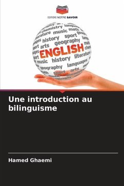 Une introduction au bilinguisme - Ghaemi, Hamed
