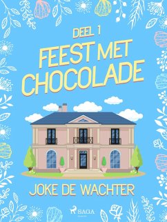 Cover Feest met chocolade - deel 1 (eBook, ePUB)