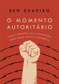 O Momento Autoritário (eBook, ePUB)