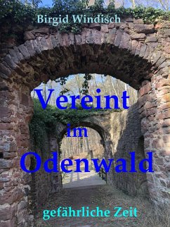 Vereint im Odenwald (eBook, ePUB) - Windisch, Birgid