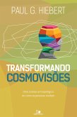 Transformando cosmovisões (eBook, ePUB)