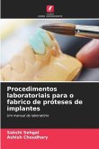 Procedimentos laboratoriais para o fabrico de próteses de implantes