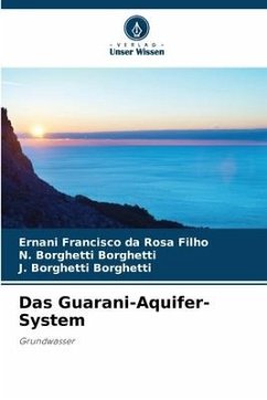 Das Guarani-Aquifer-System - Rosa Filho, Ernani Francisco da;Borghetti, N. Borghetti;Borghetti, J. Borghetti