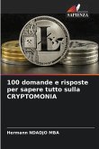 100 domande e risposte per sapere tutto sulla CRYPTOMONIA