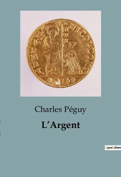 L¿Argent - Péguy, Charles