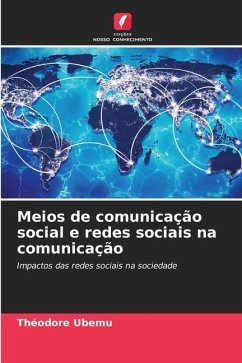 Meios de comunicação social e redes sociais na comunicação - Ubemu, Théodore