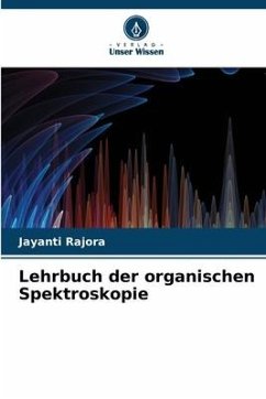Lehrbuch der organischen Spektroskopie - Rajora, Jayanti