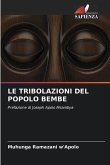 LE TRIBOLAZIONI DEL POPOLO BEMBE