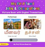 My First Tamil Jobs and Occupations Picture Book with English Translations (Teach & Learn Basic Tamil words for Children, #10) (eBook, ePUB) My First Tamil Jobs and Occupations Picture Book with English Translations (Teach & Learn Basic Tamil words for Children, #10) (eBook, ePUB)