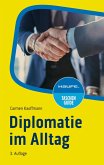Diplomatie im Alltag (eBook, ePUB)
