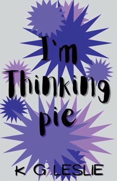 I'm Thinking Pie - Leslie, K G