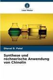 Synthese und rechnerische Anwendung von Chinolin