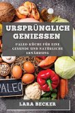 Ursprünglich Genießen