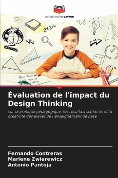 Évaluation de l'impact du Design Thinking - Contreras, Fernando;Zwierewicz, Marlene;Pantoja, Antonio