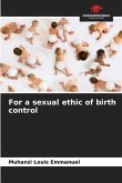 For a sexual ethic of birth control